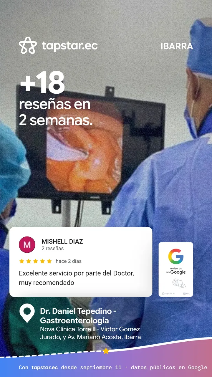 Dr. Daniel Tepedino - Gastroenterología, Ibarra: +18 reseñas en Google en 2 semanas con Tapstar